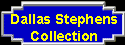 Dallas Stephens Collection